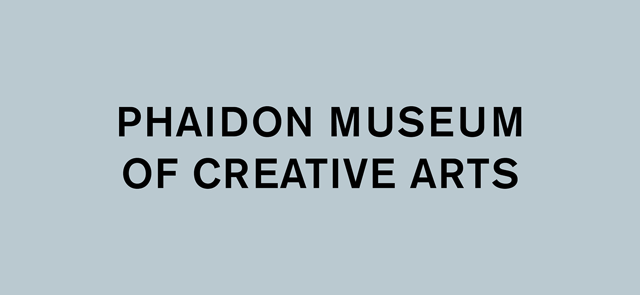 Phaidon Museum of Creative Arts for Spring 2025